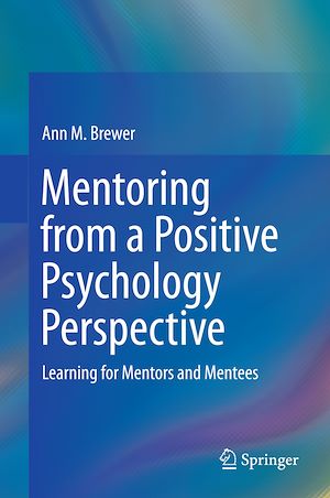 Téléchargez le livre :  Mentoring from a Positive Psychology Perspective