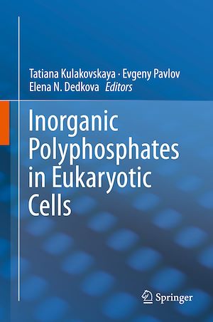 Téléchargez le livre :  Inorganic Polyphosphates in Eukaryotic Cells