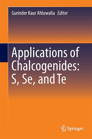 Téléchargez le livre :  Applications of Chalcogenides: S, Se, and Te