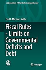 Télécharger le livre :  Fiscal Rules - Limits on Governmental Deficits and Debt