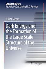 Télécharger le livre :  Dark Energy and the Formation of the Large Scale Structure of the Universe