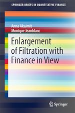 Télécharger le livre :  Enlargement of Filtration with Finance in View