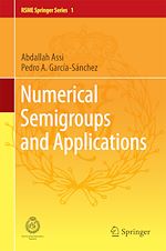 Télécharger le livre :  Numerical Semigroups and Applications