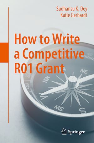 Téléchargez le livre :  How to Write a Competitive R01 Grant