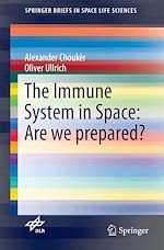 Télécharger le livre :  The Immune System in Space: Are we prepared?