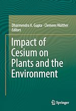 Télécharger le livre :  Impact of Cesium on Plants and the Environment