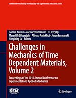 Télécharger le livre :  Challenges in Mechanics of Time Dependent Materials, Volume 2