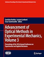 Télécharger le livre :  Advancement of Optical Methods in Experimental Mechanics, Volume 3
