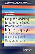 Télécharger le livre :  Language Modeling for Automatic Speech Recognition of Inflective Languages