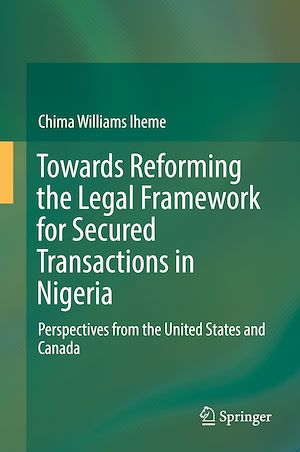 Téléchargez le livre :  Towards Reforming the Legal Framework for Secured Transactions in Nigeria