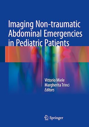 Téléchargez le livre :  Imaging Non-traumatic Abdominal Emergencies in Pediatric Patients