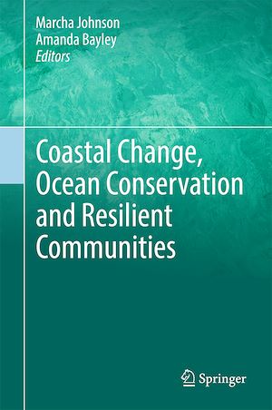 Téléchargez le livre :  Coastal Change, Ocean Conservation and Resilient Communities