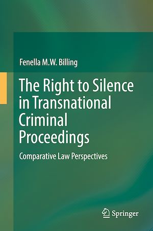 Téléchargez le livre :  The Right to Silence in Transnational Criminal Proceedings