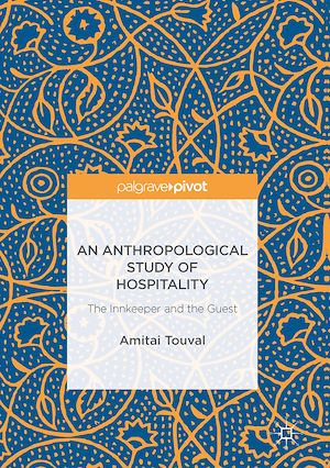Téléchargez le livre :  An Anthropological Study of Hospitality