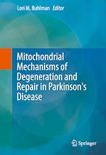 Télécharger le livre :  Mitochondrial Mechanisms of Degeneration and Repair in Parkinson's Disease
