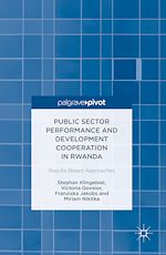 Télécharger le livre :  Public Sector Performance and Development Cooperation in Rwanda