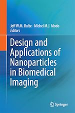 Télécharger le livre :  Design and Applications of Nanoparticles in Biomedical Imaging