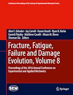 Télécharger le livre :  Fracture, Fatigue, Failure and Damage Evolution, Volume 8