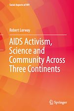 Télécharger le livre :  AIDS Activism, Science and Community Across Three Continents