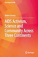 Télécharger le livre :  AIDS Activism, Science and Community Across Three Continents