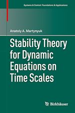 Télécharger le livre :  Stability Theory for Dynamic Equations on Time Scales