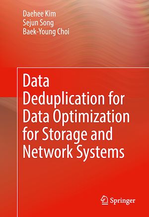 Téléchargez le livre :  Data Deduplication for Data Optimization for Storage and Network Systems