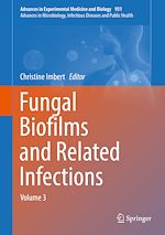 Télécharger le livre :  Fungal Biofilms and related infections
