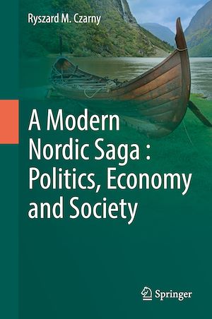 Téléchargez le livre :  A Modern Nordic Saga : Politics, Economy and Society