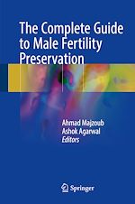 Télécharger le livre :  The Complete Guide to Male Fertility Preservation