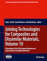 Télécharger le livre :  Joining Technologies for Composites and Dissimilar Materials, Volume 10