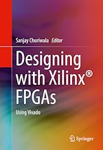 Télécharger le livre :  Designing with Xilinx® FPGAs