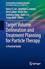Télécharger le livre :  Target Volume Delineation and Treatment Planning for Particle Therapy
