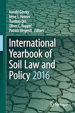 Télécharger le livre :  International Yearbook of Soil Law and Policy 2016