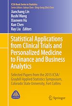 Télécharger le livre :  Statistical Applications from Clinical Trials and Personalized Medicine to Finance and Business Analytics