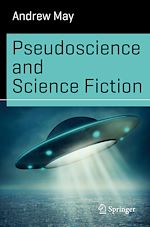 Télécharger le livre :  Pseudoscience and Science Fiction