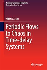 Télécharger le livre :  Periodic Flows to Chaos in Time-delay Systems