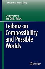 Télécharger le livre :  Leibniz on Compossibility and Possible Worlds