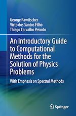 Télécharger le livre :  An Introductory Guide to Computational Methods for the Solution of Physics Problems
