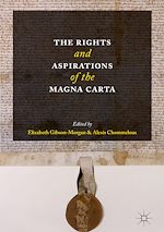 Télécharger le livre :  The Rights and Aspirations of the Magna Carta