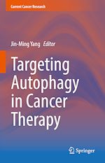 Télécharger le livre :  Targeting Autophagy in Cancer Therapy