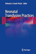 Télécharger le livre :  Neonatal Transfusion Practices