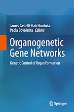 Télécharger le livre :  Organogenetic Gene Networks