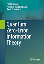 Télécharger le livre :  Quantum Zero-Error Information Theory