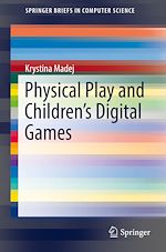 Télécharger le livre :  Physical Play and Children's Digital Games