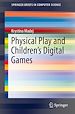 Télécharger le livre :  Physical Play and Children's Digital Games