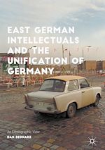Télécharger le livre :  East German Intellectuals and the Unification of Germany