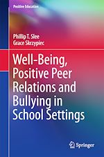 Télécharger le livre :  Well-Being, Positive Peer Relations and Bullying in School Settings