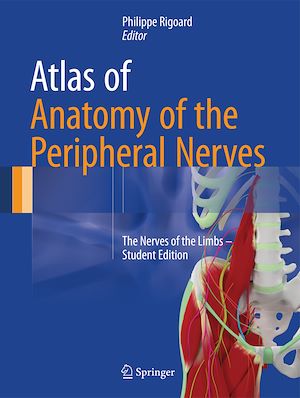 Téléchargez le livre :  Atlas of Anatomy of the Peripheral Nerves