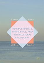Télécharger le livre :  Transcendence, Immanence, and Intercultural Philosophy