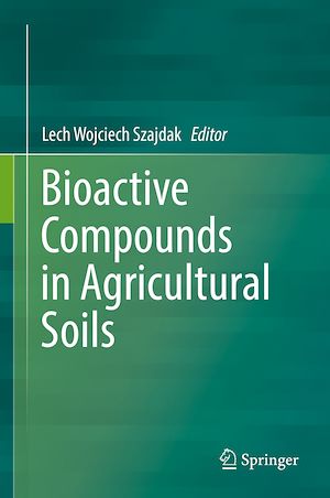Téléchargez le livre :  Bioactive Compounds in Agricultural Soils